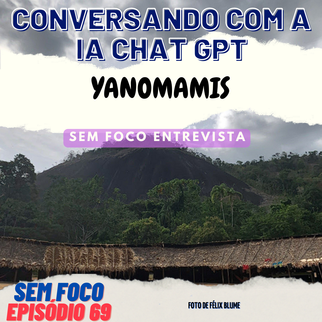 069-SF-ChatGPT_Yanomami